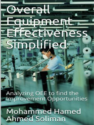 cover image of Overall Equipment Effectiveness Simplified